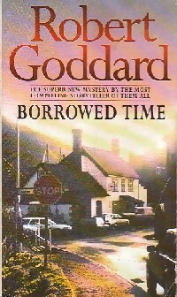 Immagine del venditore per Borrowed time - Robert Goddard venduto da Book Hmisphres