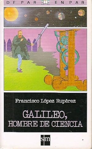 Imagen del vendedor de Galileo, hombre de ciencia - Francisco Lopez Ruperez a la venta por Book Hmisphres