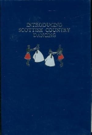 Seller image for Introducing Scottish country dancing - Jean C. Milligan for sale by Book Hmisphres
