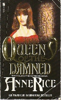 The vampire chronicles vol. 3 : The queen of the Damned - Anne Rice