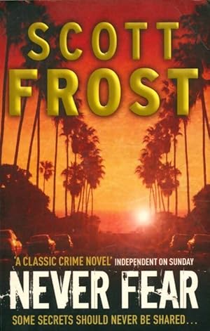 Seller image for Never fear - Scott Frost for sale by Book Hmisphres