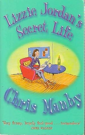 Image du vendeur pour Lizzie jordan's secret life - Chris Manby mis en vente par Book Hmisphres