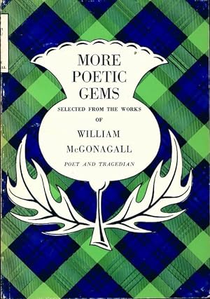 Image du vendeur pour More poetic gems selected from the works of William McGonagall - William McGonagall mis en vente par Book Hmisphres