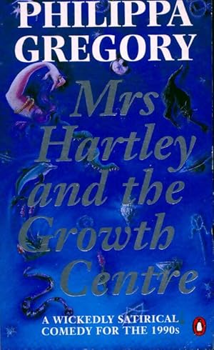 Seller image for Mrs Hartley and the growth centre - Philippa Gregory for sale by Book Hmisphres