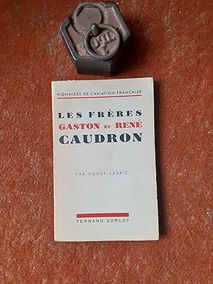 Pionniers de l'aviation française - Les frères Gaston et René Caudron