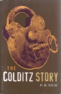 The Colditz story - P.R. Reid