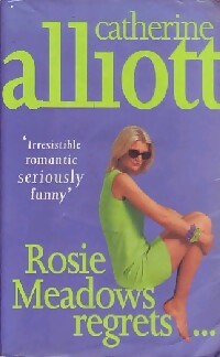 Image du vendeur pour Rosie Meadows regrets. - Catherine Alliott mis en vente par Book Hmisphres
