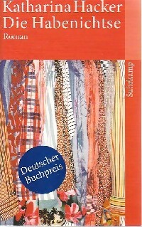 Bild des Verkufers fr Die Habenichtse - Katharina Hacker zum Verkauf von Book Hmisphres