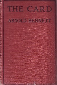 Imagen del vendedor de The card - Arnold Bennett a la venta por Book Hmisphres