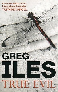 Seller image for True evil - Greg Iles for sale by Book Hmisphres