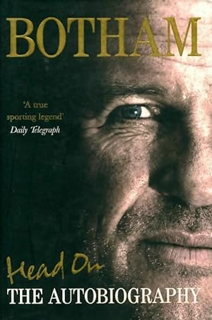 Seller image for Head on. The autobiography - Ian Botham for sale by Book Hmisphres