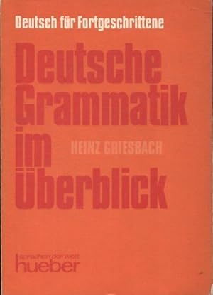 Deutsche grammatik im ?berblick - Heinz Griesbach