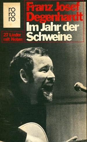 Im jahr der schweine - Franz Josef Degenhardt