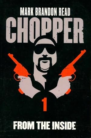 Seller image for Chopper Tome I : From the inside - Mark Brandon Read for sale by Book Hmisphres