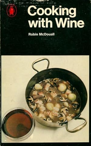 Cooking with wine - Robin McDouall