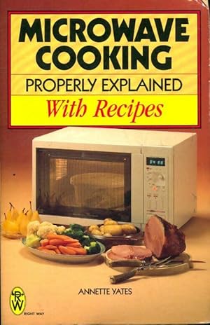 Microwave cooking properly explained - Annette Yates