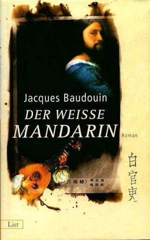 Imagen del vendedor de Der weisse Mandarin - Jacques Baudouin a la venta por Book Hmisphres