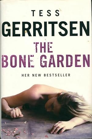 Seller image for The bone garden - Tess Gerritsen for sale by Book Hmisphres