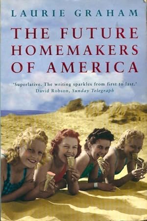 Seller image for The Future homemakers of America - Laurie Graham for sale by Book Hmisphres