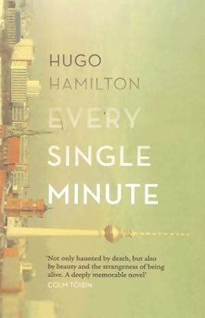Seller image for Every single minute - Hugo Hamilton for sale by Book Hmisphres