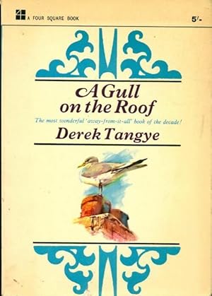 Seller image for A gull on the roof - Derek tangye for sale by Book Hmisphres