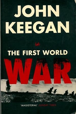 The first world war - John Keegan