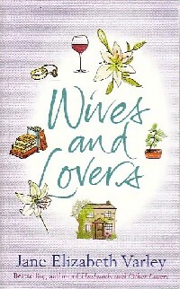 Image du vendeur pour Wives and lovers - Jane Elizabeth Varley mis en vente par Book Hmisphres