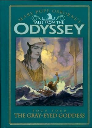 Seller image for Tales from the odyssey book four : The gray-eyed goddess - Mary Pope Osborne for sale by Book Hmisphres