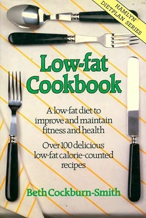 Seller image for Low-fat cookbook - Beth Cockburn-Smith for sale by Book Hmisphres