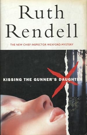 Seller image for Kissing the gunner's daughter - Ruth Rendell for sale by Book Hémisphères