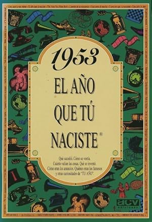 Imagen del vendedor de 1953 el a?o que tu naciste - Rosa Collado Bascompte a la venta por Book Hmisphres