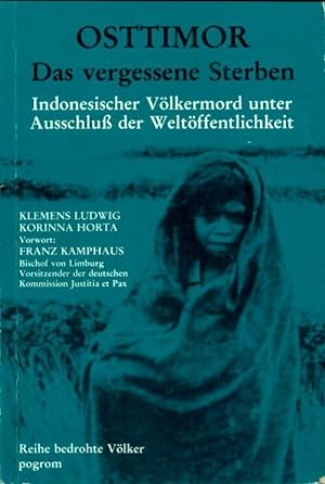 Seller image for Osttimor. Das vergessene sterben - Clemens Ludwig for sale by Book Hmisphres
