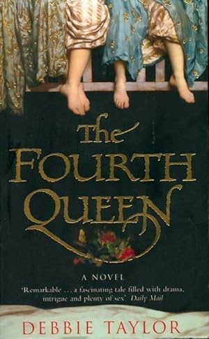 Seller image for The fourth queen - Debbie Taylor for sale by Book Hmisphres