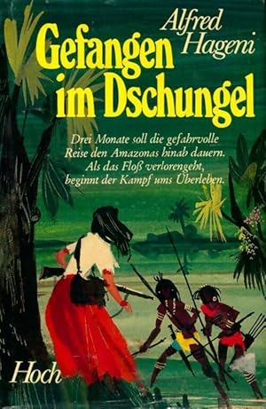 Seller image for Gefangen im dschungel - Alfred Hageni for sale by Book Hmisphres
