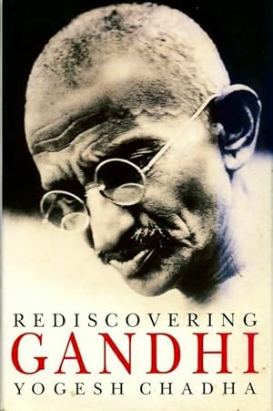 Seller image for Rediscovering Gandhi - Yogesh Chadha for sale by Book Hmisphres