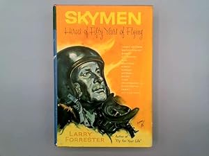 Imagen del vendedor de SKYMEN Heroes of Fifty Years of Flying a la venta por Goldstone Rare Books