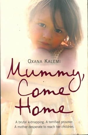 Bild des Verkufers fr Mummy come home - Oxana Kalemi zum Verkauf von Book Hmisphres