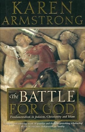 The battle for god - Karen Armstrong