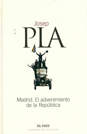 Seller image for Madrid. El advenimiento de la Rep?blica - Josep Pla for sale by Book Hmisphres