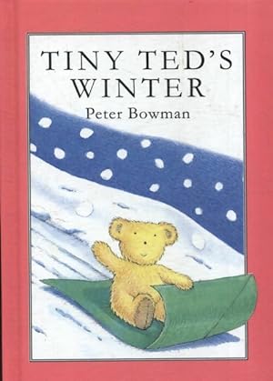 Seller image for Tiny ted's winter - Peter Bowman for sale by Book Hmisphres