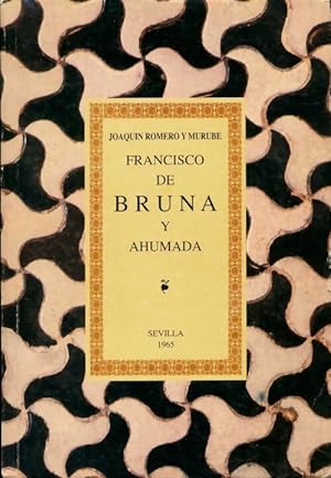 Imagen del vendedor de Francisco de Bruna y Ahumada - Joaquin Romero Y Murube a la venta por Book Hmisphres