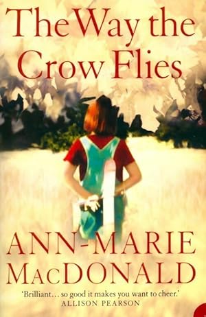 Seller image for The way the crow flies - Ann-Marie MacDonald for sale by Book Hmisphres