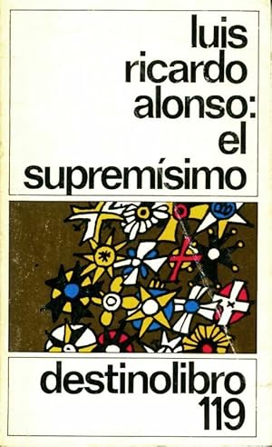 Imagen del vendedor de El supremisimo - Luis Ricardo Alonso a la venta por Book Hmisphres