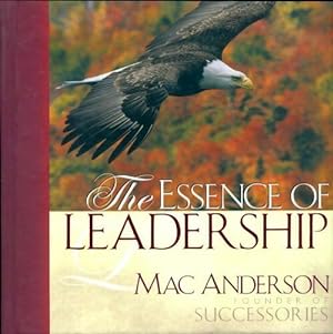 The essence of leadership (avec CD) - Mac Anderson
