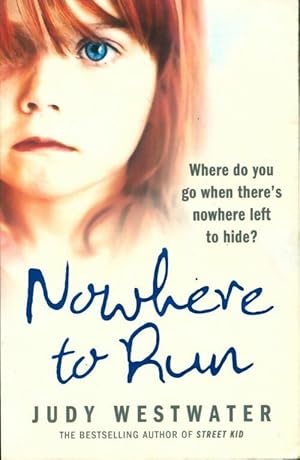 Seller image for Nowhere to run - Judy Westwater for sale by Book Hmisphres