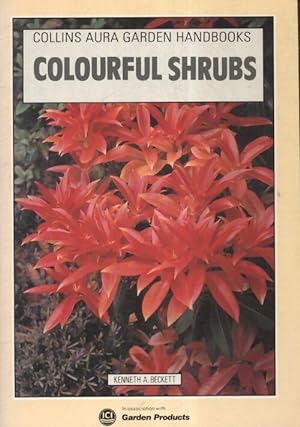 Colourful shrubs - Kenneth A. Beckett