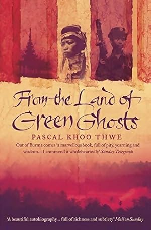 Seller image for From the land of green ghosts - Pascal Khoo Thwe for sale by Book Hmisphres