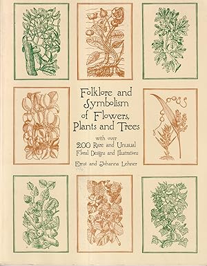 Immagine del venditore per Folklore and Symbolism of Flowers, Plants and Trees venduto da timkcbooks (Member of Booksellers Association)