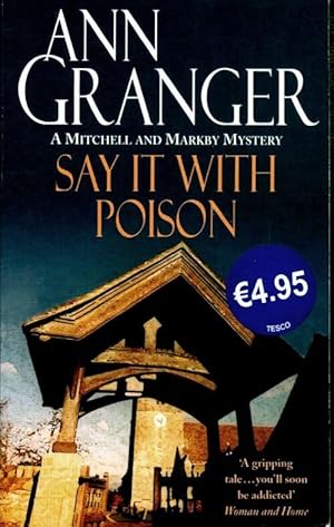 Immagine del venditore per Say it with poison - Ann Granger venduto da Book Hmisphres