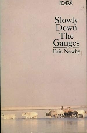 Image du vendeur pour Slowly down the ganges - Eric Newby mis en vente par Book Hmisphres